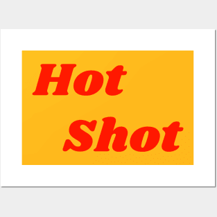Hot Shot Posters and Art